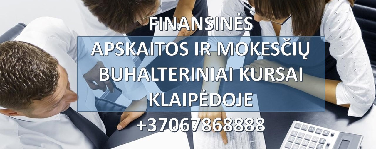 Buhalterinės apskaitos kursų komercinis pasiūlymas Klaipėdoje